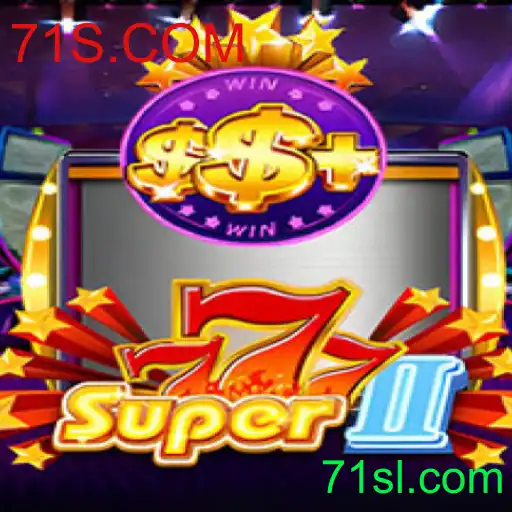 Descubra o Fascinante Mundo de Super777II e 71S.COM